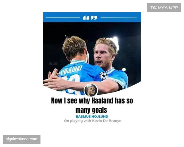 那不勒斯主场险胜葡体 霍伊伦携手德布劳内闪耀全场